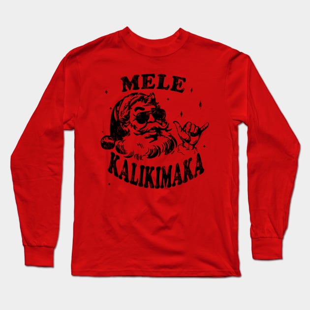 Mele Kalikimaka Hawaiian santa xmas hawaii chirtsmas Long Sleeve T-Shirt by Shanti-Ru Design